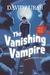 The Vanishing Vampire by David Lubar The Vanishing Vampire by David Lubar