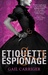 Etiquette & Espionage (Finishing School, #1)