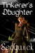 The Tinkerer's Daughter by Jamie Sedgwick