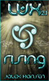 Lux 2.1: Rising (Lux, #4)