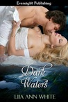 Dark Waters - The Water Lands Book 1