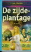 De zijdeplantage (Paperback)