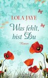 Was fehlt, bist Du Was fehlt, bist Du