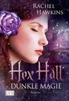 Hex Hall: Dunkle Magie