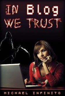 In Blog We Trust by Michael Infinito