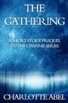 The Gathering (Channie, #0.5) The Gathering (Channie, #0.5)