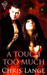 A Touch Too Much by Chris Lange