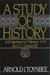 A Study of History, Abridgement of Vols 1-6 by Arnold Joseph Toynbee A Study of History, Abridgement of Vols 1-6 by Arnold Joseph Toynbee