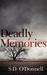 Deadly Memories by S.D. O'Donnell Deadly Memories by S.D. O'Donnell