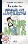 Guia de Charlie Joe Jackson Para Subir Nota, La Guia de Charlie Joe Jackson Para Subir Nota, La