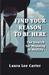 Find Your Reason to Be Here: The Search for Meaning in Midlife