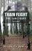 The Sanctuary (Train Flight...