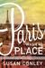 Paris Was the Place by Susan Conley