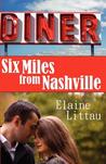 Six Miles from Nashville Six Miles from Nashville