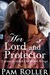 Her Lord and Protector by Pamela Roller