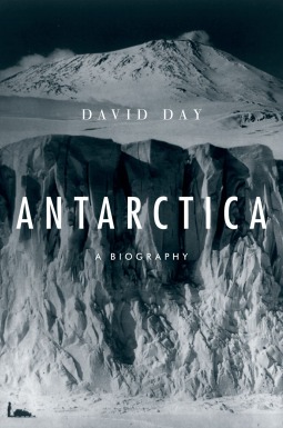 Antarctica: a biography
