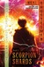 Scorpion Shards by Neal Shusterman Scorpion Shards by Neal Shusterman