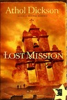 Lost Mission: A Novel