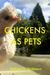 Chickens as Pets