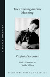 The Evening and the Morning by Virginia Sorensen