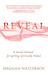 Reveal: A Sacred Manual for Getting Spiritually Naked