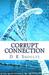 Corrupt Connection by D.R. Shoultz Corrupt Connection by D.R. Shoultz