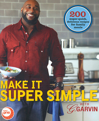 Make It Super Simple with G. Garvin G. Garvin