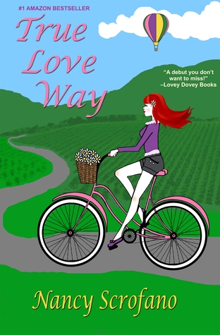 True Love Way by Nancy Scrofano