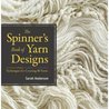 The Spinner's Book of Yarn Design, Techniques for Creating 80 Yarns