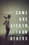 Some Are Sicker Than Others by Andrew Seaward