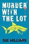 Murder With the Lot Murder With the Lot