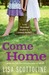 Come Home (Kindle Edition)