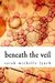 Beneath the Veil