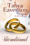 Unconditional by Tanya Eavenson Unconditional by Tanya Eavenson