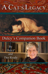 A Cat's Legacy: Dulcy's Story