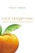 Cold Tangerines: Celebrating the Extraordinary Nature of Everyday Life (Paperback)
