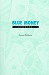 Blue Money: Stories Blue Money: Stories