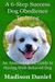A 6-Step Success Dog Obedie...