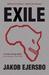 Exile. by Jakob Ejersbo (Paperback)