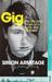 Gig: The Life and Times of ...