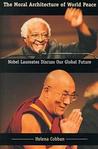 The Moral Architecture of World Peace by Helena Cobban