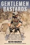 Gentlemen Bastards: On the Ground in Afghanistan with America's Elite Special Forces