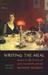 Writing the Meal: Dinner in the Fiction of Twentieth-Century Women Writers