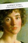 Sunset Song by Lewis Grassic Gibbon Sunset Song by Lewis Grassic Gibbon