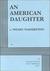 An American Daughter (Paperback)