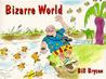 Bizarre World