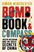 Bomb, Book & Compass: Joseph Needham & the Great Secrets of China (Hardcover)