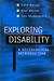 Exploring Disability: A Soc...