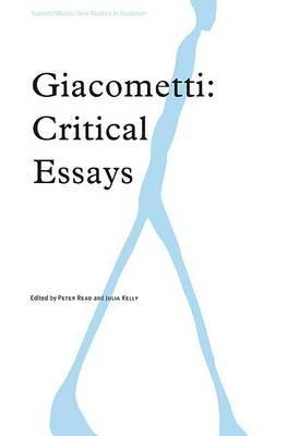 Giacometti: Critical Essays Ashgate Publishing Group Giacometti: Critical Essays Ashgate Publishing Group