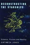 Deconstructing the Starships by Gwyneth Jones Deconstructing the Starships by Gwyneth Jones
